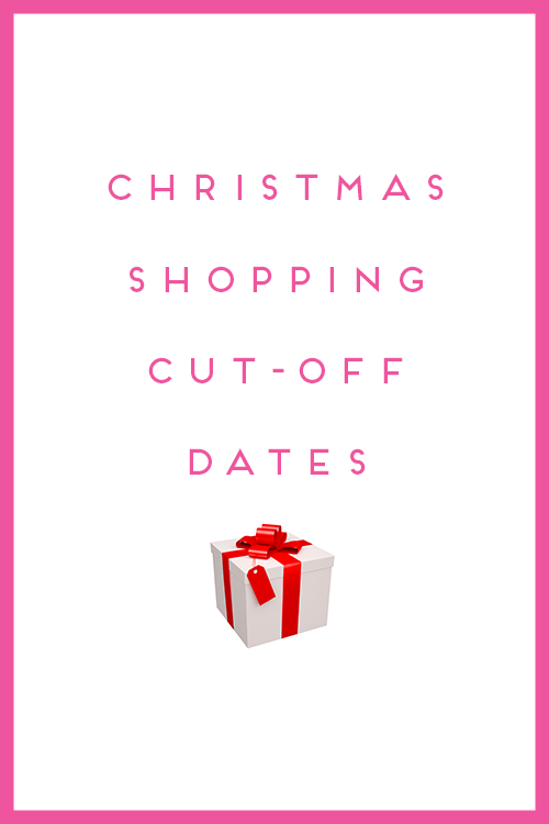christmas shopping cut-off dates for holiday shipping